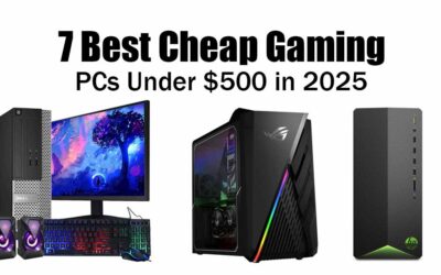 7 Best Cheap Gaming PCs Under $500 in 2025 Budget Buyer’s Guide